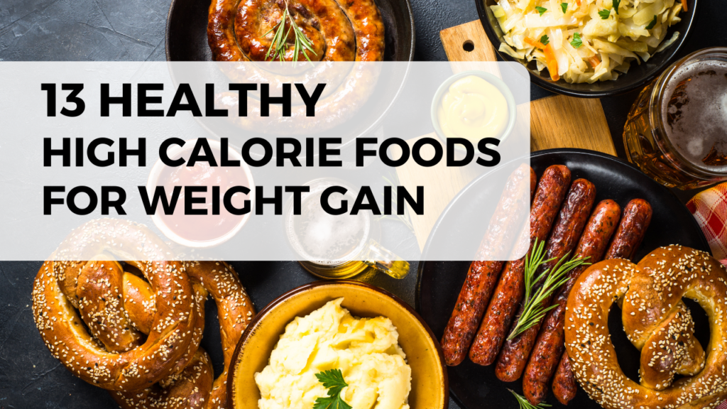 high calorie food for weight gain